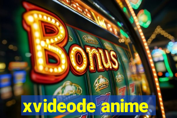 xvideode anime